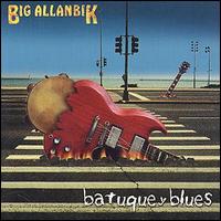 Big Allanbik - Batuque y Blues lyrics