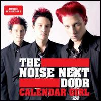 The Noise Next Door - Calendar Girl, Pt. 1 lyrics