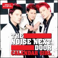 The Noise Next Door - Calendar Girl, Pt. 2 lyrics