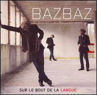 Camille Bazbaz - Sur le Bout de la Langue lyrics