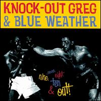 Knock-Out Greg - 7-8-9-10 and Out lyrics