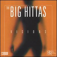 The Big Hittas - Visions lyrics