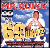 Mr. Quikk - 69 Wayz lyrics