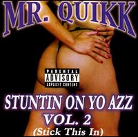 Mr. Quikk - Stuntin' on Yo Azz Vol. 2 lyrics