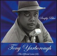 Tony "Birdman" Yarborough - Simply Blue lyrics