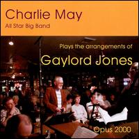 Charlie May - Plays the Arrangements of Gaylord Jones [live] lyrics
