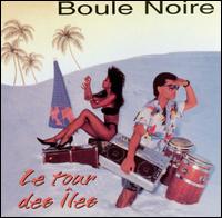 Boule Noire - Tour des Iles lyrics