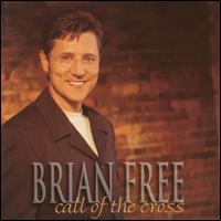 Brian Free - Call of the Cross lyrics