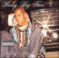 Ricky Big Face - Big Face Dreams lyrics