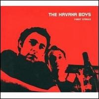 Havana Boys - First Strike lyrics