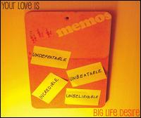 Big Life Desire - Your Love Is lyrics