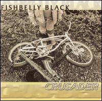 Fishbelly Black - Crusader [Beyond/Rhythm Groove] lyrics