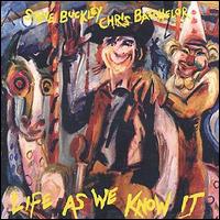 Steve Buckley - Life as We Know It lyrics