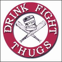 Drink Fight Thugs - Drink Fight Thugs lyrics