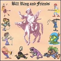 Bill Ring - Bill Ring and Friends lyrics