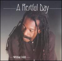 Willie Hill - Restful Day lyrics