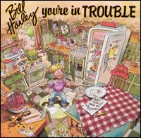 Bill Harley - You're in Trouble lyrics