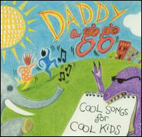Daddy a Go-Go - Cool Songs for Cool Kids lyrics