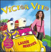 Laurie Berkner - Victor Vito [2004] lyrics