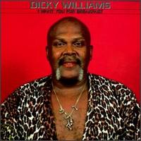 Dicky Williams - I Want You for Breakfast lyrics