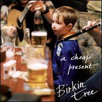 Birkin Tree - Cheap Present lyrics