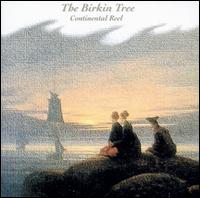 Birkin Tree - Continental Reel lyrics