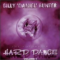 Billy Daniel Bunter - The Future of Hard Dance, Vol. 1 lyrics