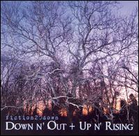 Fiction 20 Down - Down N' Out + Up N' Rising lyrics