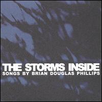 Brian Douglas Phillips - The Storms Inside lyrics