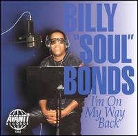 Billy "Soul" Bonds - I'm on My Way Back lyrics