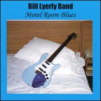 Bill Lyerly - Motel Room Blues lyrics
