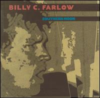 Billy C. Farlow - Southern Moon lyrics