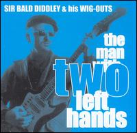 Sir Bald Diddley - The Man With Two Left Hands lyrics
