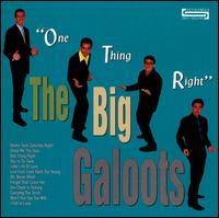 The Big Galoots - One Thing Right lyrics