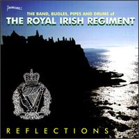 Band of the Royal Irish Regiment - Reflections lyrics