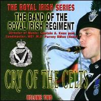 Band of the Royal Irish Regiment - Cry of the Celts lyrics