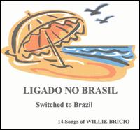 Willie Bricio - Ligado No Brasil lyrics