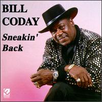 Bill Coday - Sneakin' Back lyrics