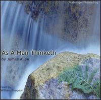 William Simpson - As a Man Thinketh by James Allen lyrics