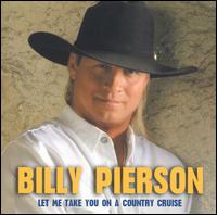 Billy Pierson - Let Me Take You on a Country Cruise lyrics