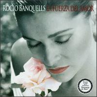 Rocio Banquells - Fuerza Del Amor lyrics