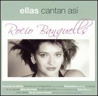 Rocio Banquells - Ellas Cantan Asi lyrics