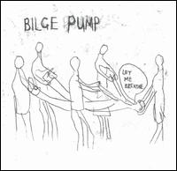 Bilge Pump - Let Me Breathe lyrics