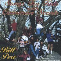Bill Pere - Songs for Kids With Common Scents lyrics