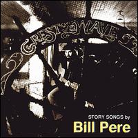 Bill Pere - Crest of a Wave lyrics