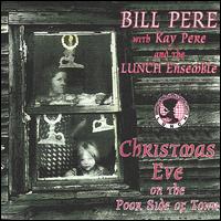 Bill Pere - Christmas Eve on the Poor Side of Town lyrics