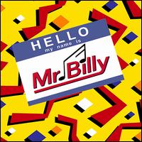 Mr. Billy - Hello, My Name Is Mr. Billy lyrics