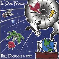 Bill Dickson - In Our World lyrics