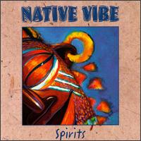 Native Vibe - Spirits lyrics