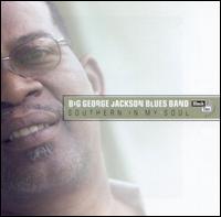 Big George Jackson - Southern in My Soul lyrics